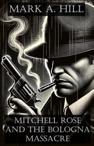 Mitchell Rose and the Bologna Massacre