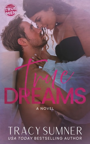 True Dreams An Enemies to Lovers, Small Town, Single Brother, '90s Retro Romance