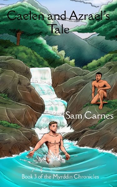 Caelen and Azraels Tale: Book 3 of The Myrddin Chronicles