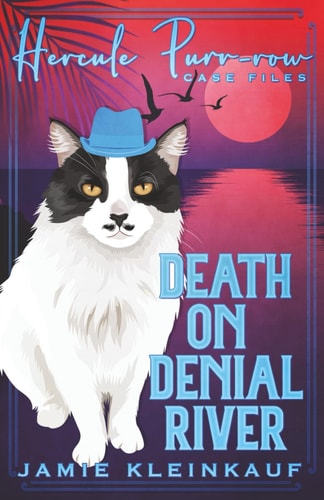 Death on Denial River Hercule Purr-row Case Files