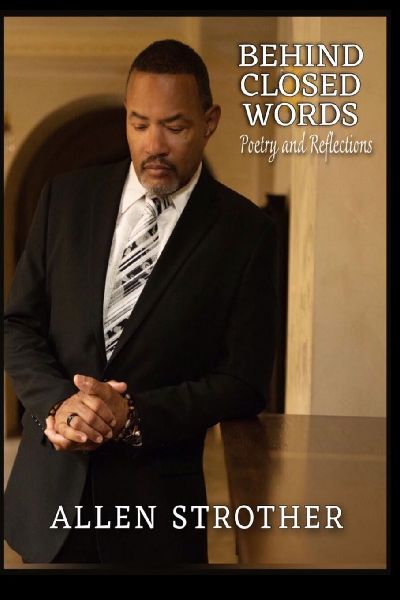 BEHIND CLOSED WORDS: Poetry And Reflections