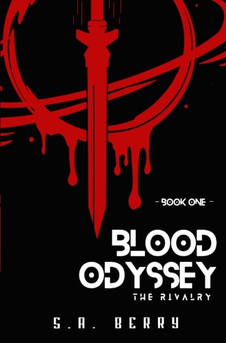 Blood Odyssey The Rivalry (A Sci Fi Adventure)