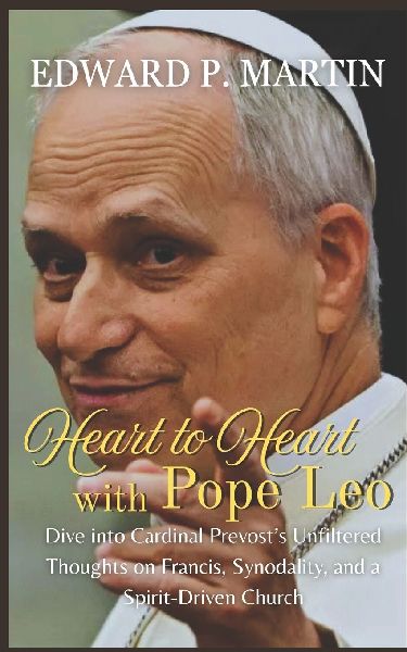 Heart to Heart with Pope Leo: Former Cardinal Prevost on Francis, Abuse, Synodality, and a Church Led by the Holy Spirit