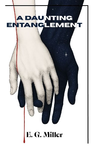 A Daunting Entanglement: A Novelette