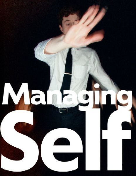Managing Self: A Designers Guide to Self-Awareness, Resilience, and Personal Growth - A foundational resource for Students in Liberal Arts Schools