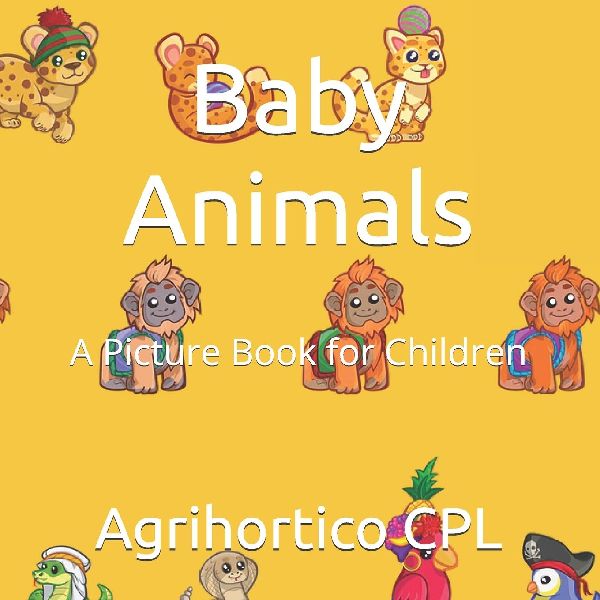 Baby Animals: A Picture Book for Children