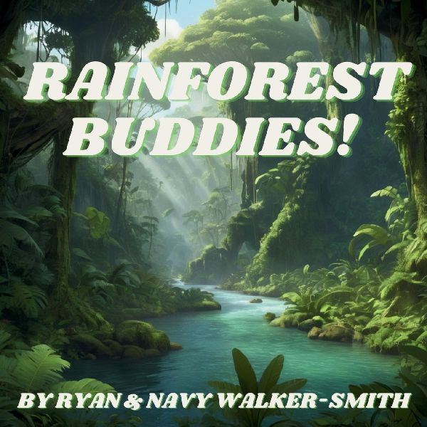 RAINFOREST BUDDIES: Explore the Rainforest with Fun Rhymes and Fascinating Animals, Perfect for Young Learners!