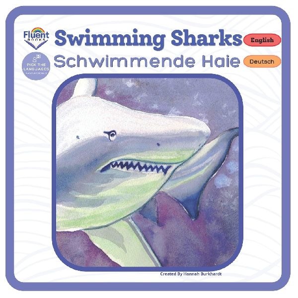 Swimming Sharks - Schwimmende Haie: Bilingual German-English Books, Zweisprachige deutsche und englische Bücher