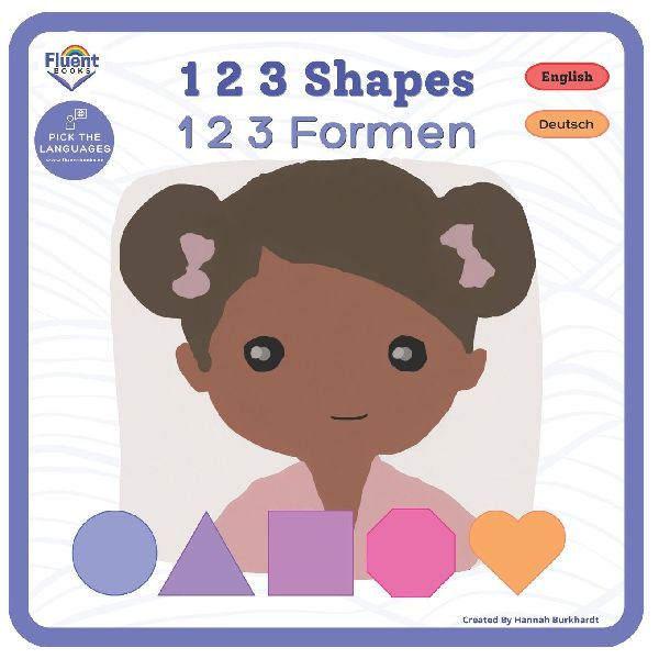 1 2 3 Shapes - 1 2 3 Formen: Bilingual Books in German and English - Zweisprachige Bücher in deutsch und englisch