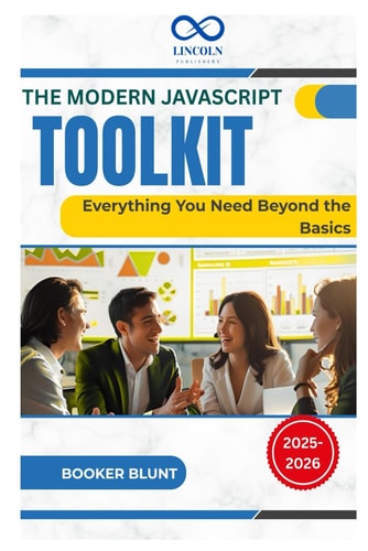 The Modern JavaScript Toolkit Everything You Need Beyond the Basics