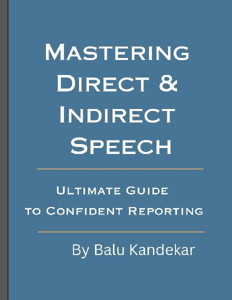 Mastering Direct & Indirect Speech: Ultimate Guide to Confident Reporting
