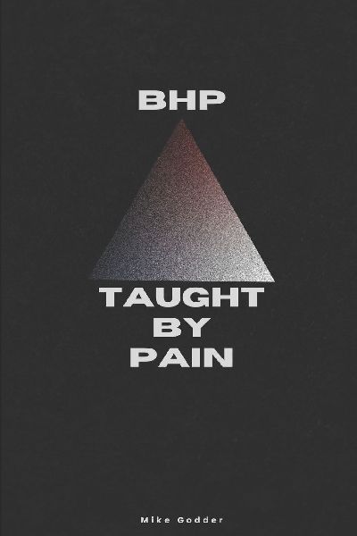 BHP: Taught By Pain: Betrayal. Hatred. Pain.
