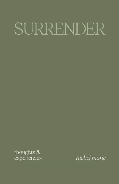 Surrender Thoughts & Experiences