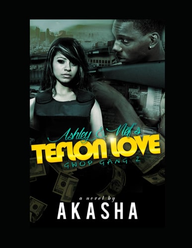 Ashley and Nef's Teflon Love Gwop Gang 2