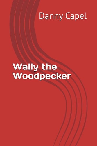 Wally the Woodpecker