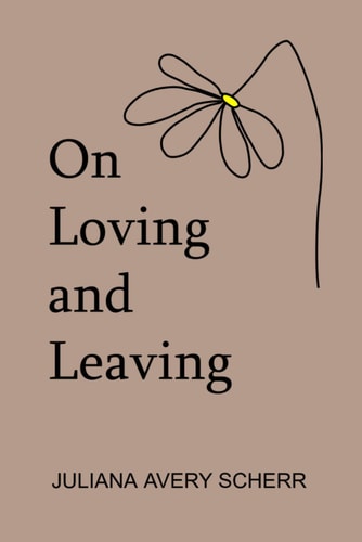 On Loving and Leaving