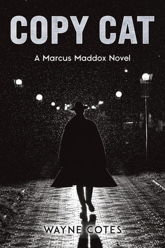 Copy Cat A Marcus Maddox Novel