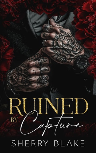Ruined By Capture A Kidnapping Enemies To Lovers Mafia Romance