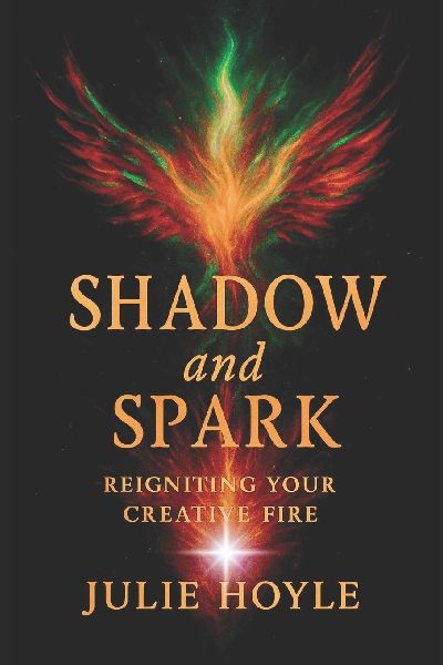 Shadow and Spark: Reigniting Your Creative Fire