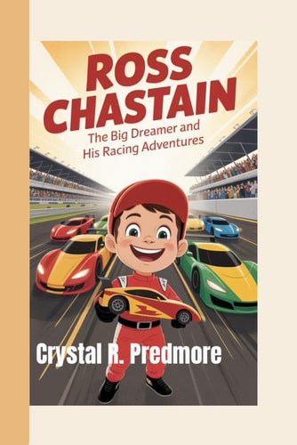 Ross Chastain The Big Dreamer and His Racing Adventures