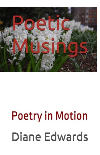 Poetic Musings Poetry in Motion