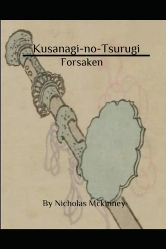 Kusanagi-no-Tsurugi Forsaken