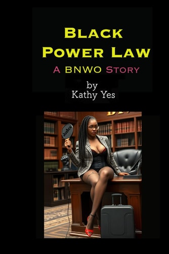 Black Power Law A BNWO Story