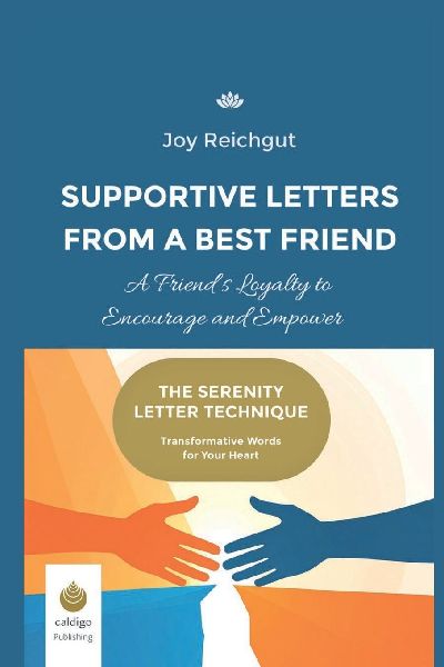 Supportive Letters from a Best Friend: A Friends Loyalty to Encourage and Empower