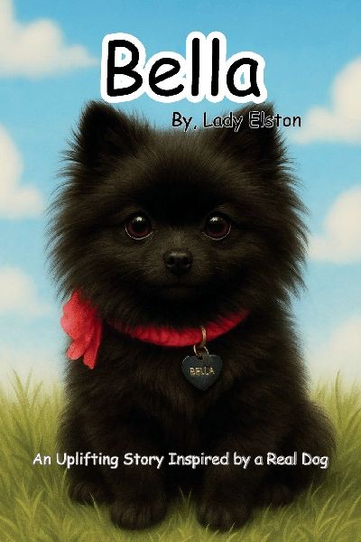 Bella the Brave Pomeranian: Inspired by a Real Dog | Uplifting | About Friendship, Bravery, and Love | for Young Readers Who Love Real-Life Adventures