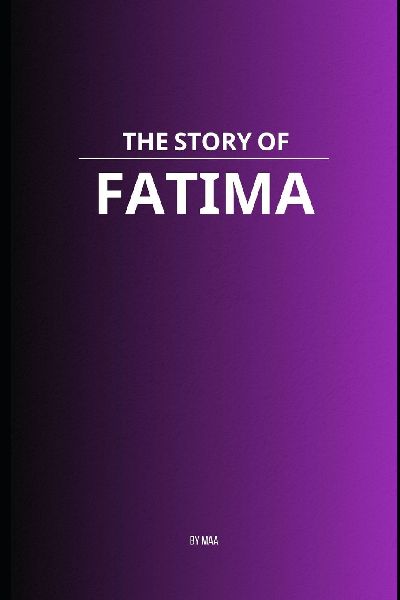 The Story of Fatima