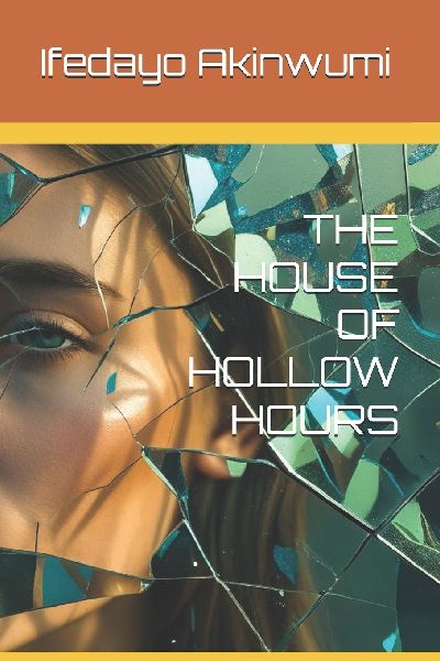 THE HOUSE OF HOLLOW HOURS