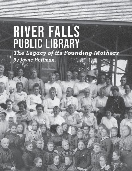 River Falls Public Library: The Legacy of its Founding Mothers