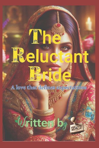 The Reluctant Bride: A love that defines expectations