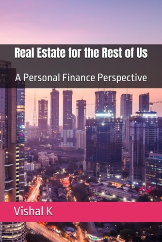 Real Estate for the Rest of Us A Personal Finance Perspective