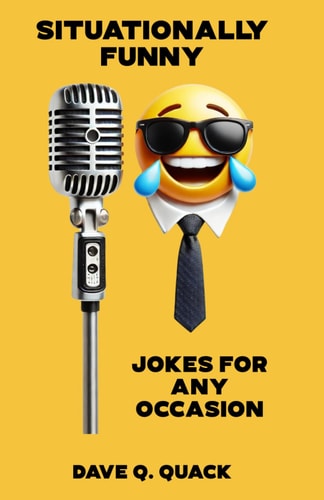 Situationally Funny Jokes for Any Occasion
