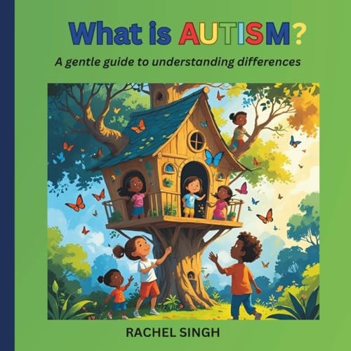What is Autism? A Gentle Guide to Understanding Differences.
