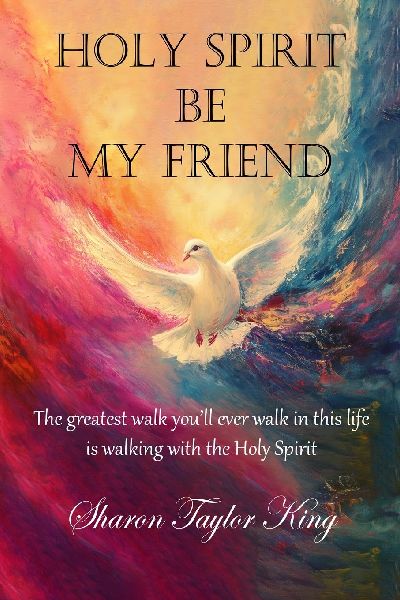 Holy Spirit Be My Friend