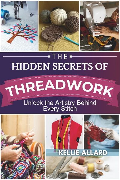 THE HIDDEN SECRETS OF THREADWORK