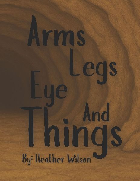 Arms, Legs, Eye, and Things