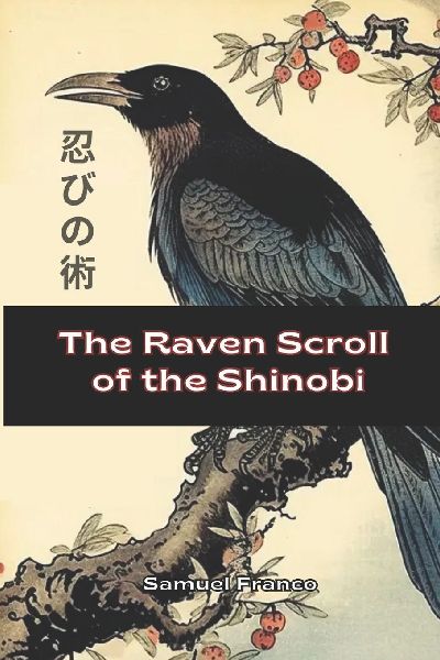 The Raven Scroll of the Shinobi