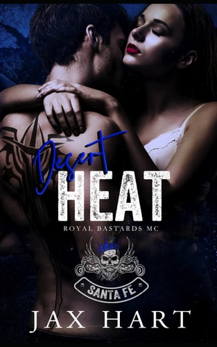 Desert Heat An Enemies to Lovers New Adult MC Romance