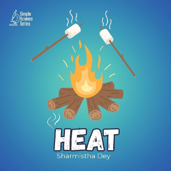 Heat: Simple Science Facts for Kids