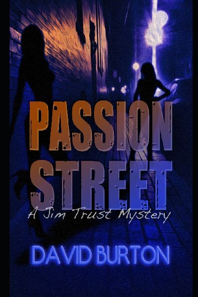 Passion Street: A Jim Trust Mystery