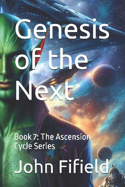 Genesis of the Next: Book 7: The Ascension Cycle Series