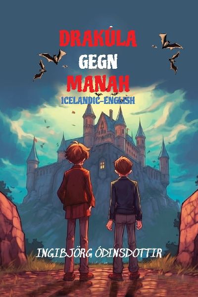 Drakúla Gegn Manah: Reading Level A2 Icelandic-English