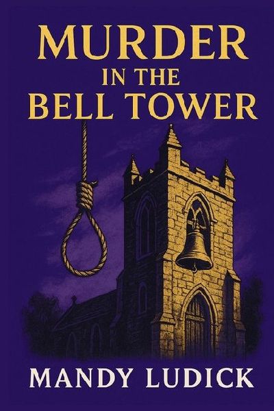 Murder in the Bell Tower: An Arabella Grey Mystery