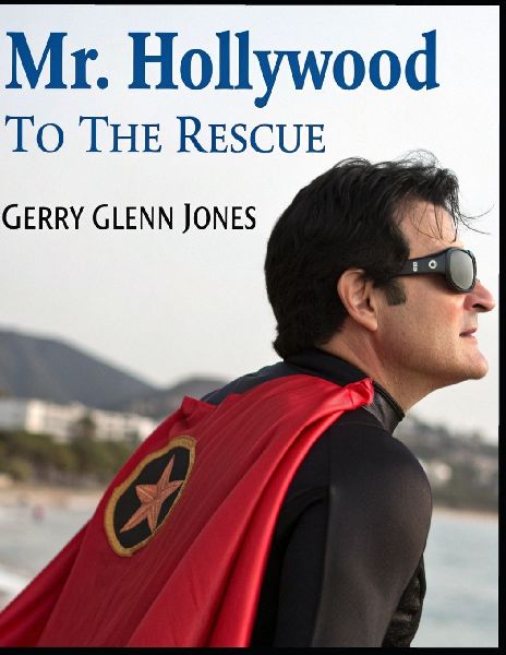 Mr. Hollywood to the Rescue