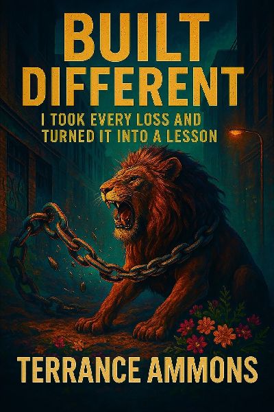 Built Different: I Took Every Loss and Made It a Lesson