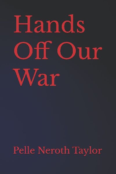 Hands Off Our War