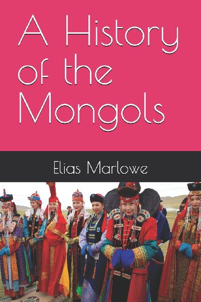 A History of the Mongols
